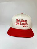 She's Out Of Your League Hat