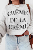 Creme De La Creme Crewneck