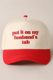 Put It On My Husband's Tab Hat