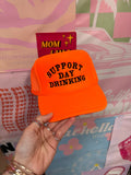 Support Day Drinking Trucker Hat (Neon Orange)