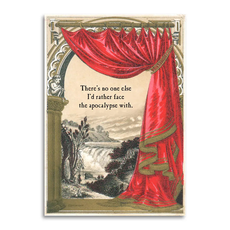 There’s No One Else I’d Rather Face the Apocalypse with Card