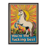 You're the Fucking Best - Unicorn Encouragement Card