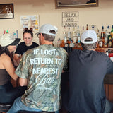 If Lost Return To The Closest Bar Tee
